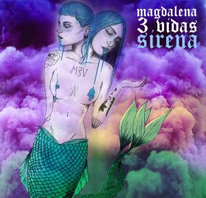 Magdalena-3-vidas-Sirena